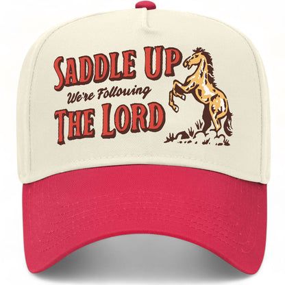 Saddle Up We're Following The Lord Hat